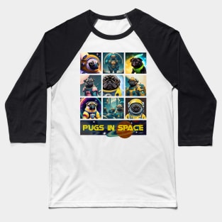 Pugs in Space- version 3 Baseball T-Shirt